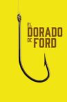 El dorado de Ford Movie Streaming Online
