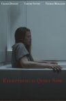 Everything is Quiet Now Movie Streaming Online