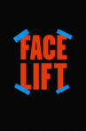 Face Lift Movie Streaming Online