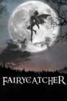 Fairycatcher Movie Streaming Online