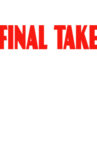 Final Take Movie Streaming Online