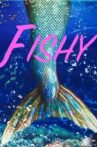 Fishy Movie Streaming Online