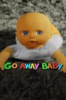 Go Away Baby Movie Streaming Online