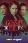 Gossip to Die For Movie Streaming Online