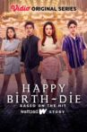 Happy Birth-Die Movie Streaming Online