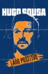 Hugo Sousa: Lado Positivo Movie Streaming Online