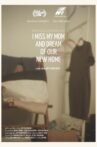 I Miss My Mom & Dream of Our New Home Movie Streaming Online