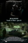 Jealousy (Truth or Dare - Part II) Movie Streaming Online