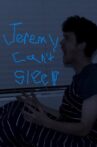 Jeremy Can’t Sleep Movie Streaming Online