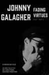 Johnny Galagher, Fading Virtues - Pilot (Part 2) Movie Streaming Online