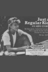 Just A Regular Kid: An AIDS Story Movie Streaming Online