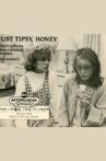 Just Tipsy, Honey Movie Streaming Online