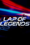 Lap of Legends Movie Streaming Online