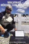 Malvinas, héroes con nombre Movie Streaming Online