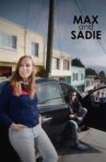 Max and Sadie Movie Streaming Online