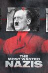 Most Wanted Nazis Movie Streaming Online