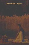 Mountain Lingers Movie Streaming Online
