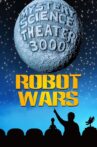 Mystery Science Theater 3000: Robot Wars Movie Streaming Online