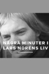 Några minuter i Lars Noréns liv Movie Streaming Online