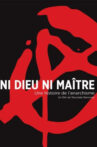 Ni dieu ni maître, une histoire de l'anarchisme - Livre 2 - La mémoire des vaincus (1911-1945) Movie Streaming Online