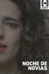 Noche de novias Movie Streaming Online