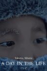 One Day in the Coldest Village on Earth - Yakutia, Siberia Movie Streaming Online