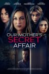 Our Mother's Secret Affair Movie Streaming Online