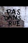 Pas dans 'rue Movie Streaming Online