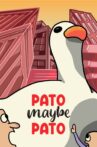 Pato Maybe Pato Movie Streaming Online