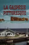 Picturesque Gaspé Movie Streaming Online