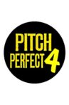 Pitch Perfect 4 Movie Streaming Online