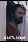 Rastlaşma Movie Streaming Online