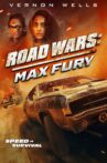 Road Wars: Max Fury Movie Streaming Online
