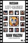 Russian Left-Handed Ivan Yauzov: Vol. 3 Movie Streaming Online