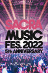 SACRA MUSIC FES. 2022 -5th Anniversary- Movie Streaming Online