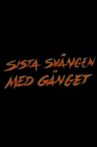 Sista svängen med gänget Movie Streaming Online