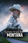 Somewhere in Montana Movie Streaming Online