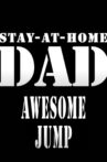 Stay-At-Home-DAD- Awesome Jump Movie Streaming Online