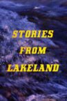 Stories from Lakeland Movie Streaming Online