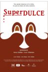 Superdulce Movie Streaming Online