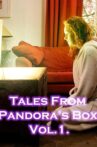 Tales from Pandora's Box Vol. 1 Movie Streaming Online