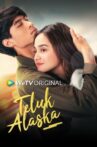 Teluk Alaska Movie Streaming Online