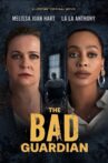 The Bad Guardian Movie Streaming Online