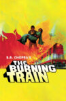 The Burning Train Movie Streaming Online