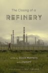 The closing of a Refinery Movie Streaming Online