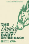 The Donkey with the Baby on Her Back Movie Streaming Online