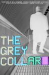 THE GREY COLLAR Movie Streaming Online