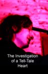 The Investigation of a Tell-Tale Heart Movie Streaming Online