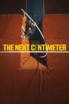 The Next Centimeter Movie Streaming Online