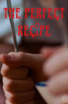 The Perfect Recipe Movie Streaming Online